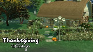 Thanksgiving Cottage  Sims 4 Speed Build  No CC [upl. by Ylro566]