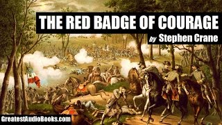 THE RED BADGE OF COURAGE by Stephen Crane  FULL AudioBook  Greatest🌟AudioBooks [upl. by Aluino430]