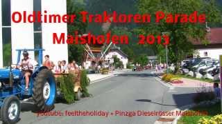 Maishofen Jakobi Fest 2013 Oldtimer Traktor Parade Pinzgau Salzburger Land [upl. by Sudhir781]