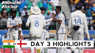 India vs England 5th Test Match Day 3 Highlights 2024  IND vs ENG 5th Test DAY 3 Full Highlights [upl. by Leraj383]