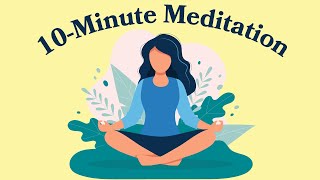 10Minute Meditation For Anxiety [upl. by Annovoj]