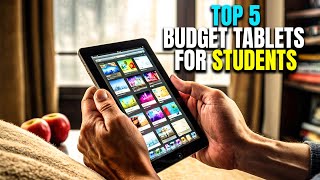 Top 5 budget friendly Tablets for Students in 2024 [upl. by Alicirp]