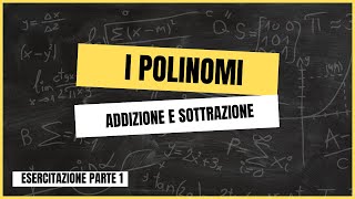 ⚠️​ ADDIZIONE E SOTTRAZIONE tra due POLINOMI ⚠️​ [upl. by Bazar]