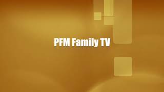 PFM Family TV LIVE On YouTube [upl. by Ahsaek]