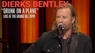 Dierks Bentley  Drunk On A Plane  Live At The Grand Ole Opry [upl. by Nnayelsel]