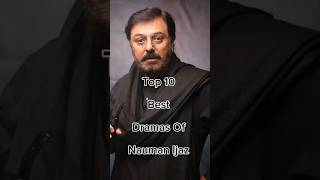 Top 10 Best Dramas Of Nauman Ijaz 😱 viralshort famouspakdramalist famouspakdrama drama [upl. by Teerprah624]