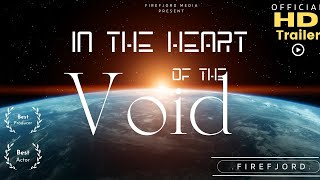 In the Heart of the Void  Official SciFi Movie Trailer 2024 [upl. by Aerdnaz106]