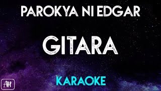 Parokya Ni Edgar  Gitara Karaoke VersionAcoustic Instrumental [upl. by Dolorita125]