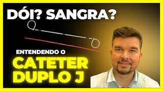 ENTENDA MAIS SOBRE O CATETER DUPLO J [upl. by Hereld249]