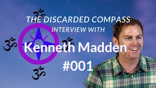 1 Kenneth Madden  The Discarded Compass Interview [upl. by Richman]