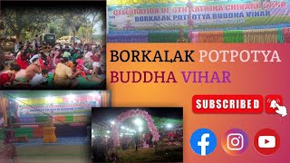 celebration of 6th kathina chibura dana borkalak potpotya buddha vihar [upl. by Risay864]