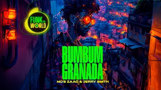 MC Zaac amp Jerry Smith  Bumbum Granada  BRAZILIAN FUNK  PHONK [upl. by Lantha650]