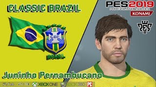 JUNINHO PERNAMBUCANO facestats Classic Brazil PES 2019 [upl. by Fe98]