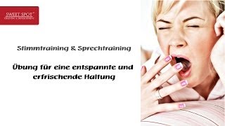 Stimmtraining amp Sprechtraining  Beispiel  Entspannung  Lockerung Haltung [upl. by Golliner894]