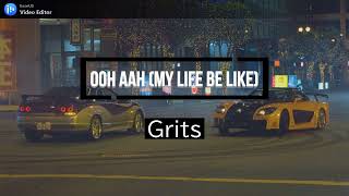 和訳 Grits  Ooh Aah My Life Be Like ワイスピ Tokyo Drift [upl. by Mycah]