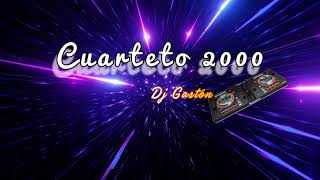 Cuartetos 2000 Dj Gastón 2024 [upl. by Edniya680]