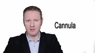 Cannula  Meaning  Pronunciation  Word World  Audio Video Dictionary [upl. by Kenaz837]