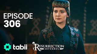 Resurrection Ertuğrul  Episode 306 [upl. by Priscella]