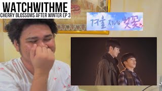 Cherry Blossoms After Winter Ep 3  WatchWithMe [upl. by Range]