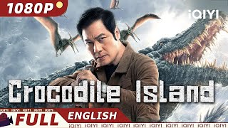 【ENG SUB】Crocodile Island  Action Adventure Drama  Chinese Movie 2024  iQIYI Movie English [upl. by Peursem]