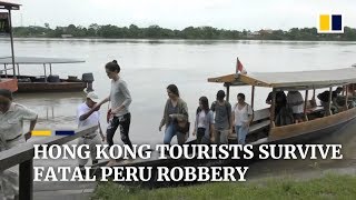 Hong Kong tourists survive fatal Peru armed robbery [upl. by Homovec]