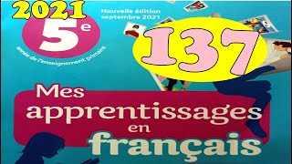 Mes apprentissages en francais 5 page 137 [upl. by Frankel]