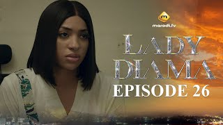 Série  Lady Diama  Saison 1  Episode 26  VOSTFR [upl. by Balkin]