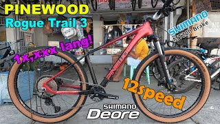 Di ako makapaniwala sa price nito Deore 12 speed  Pinewood Rogue Trail 3 [upl. by Disario]