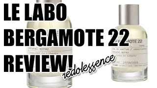 Bergamote 22 by Le Labo Fragrance  Cologne Review [upl. by Aliuqat]