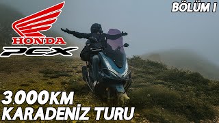 KARADENİZİ Bİ TURLAYALIM  HONDA PCX amp DİO İLE 3000 KİLOMETRE  UZUN YOL VLOG [upl. by Huei174]