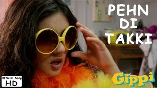 Pehn Di Takki  Full Song  Gippi [upl. by Claiborn246]