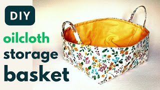 How I make a cute oilcloth storage basket  Sewing tutorial [upl. by Arima753]