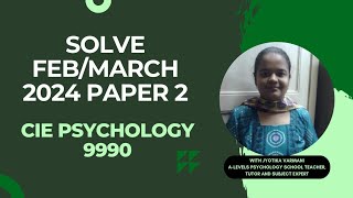 March 2024 Paper 2 Solution  Part 4 AS Design a Study  CIE 9990 Psychology New Syllabus alevel [upl. by Esiahc]