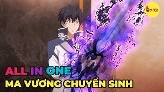 ALL IN ONE  Ma Vương Tái Sinh Làm Trùm Trường SS1  SS2  Review Anime [upl. by Lon]