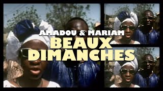 Amadou amp Mariam  Beaux Dimanches Dimanche à Bamako Official Music Video [upl. by Sussi]