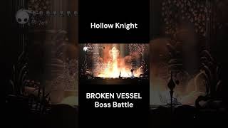 Hollow Knight BROKEN VESSEL Boss Battle [upl. by Norted123]