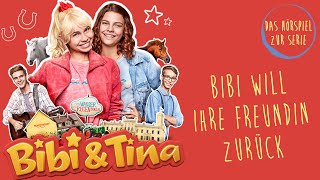 Bibi amp Tina  Die Serie  Bibi will ihre Freundin zurück Folge 5  Das Hörspiel zur Serie [upl. by Disario619]