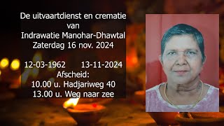 De uitvaartdienst en crematie van Indrawatie Manohar  Dhawtal Zaterdag 16 nov 2024 [upl. by Aneeles]