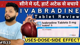 अटेक से बचाने के लिए दी जाने वाली दवा  Ivabradine Tablet Uses Dose amp Side Effects [upl. by Amanda]