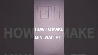 HOW TO MAKE MINI WALLET [upl. by Taggart735]