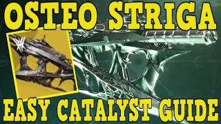 DESTINY 2  HOW TO GET OSTEO STRIGA EXOTIC CATALYST  FAST amp EASY MASTERWORK GUIDE [upl. by Ataner]