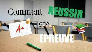 COMMENT RÉUSSIR SON EPREUVE [upl. by Elka503]