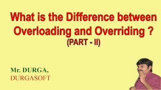 Difference between Overloading and Overriding partII [upl. by Bogosian]