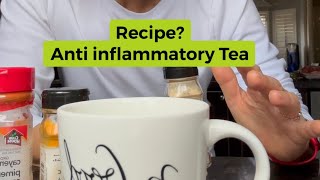 Recipe Anti Inflammatory Tea  It’s Not Even a Recipe [upl. by Kado991]