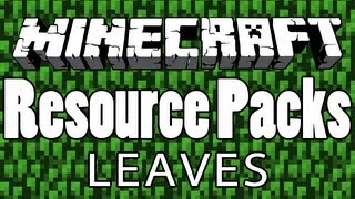 Minecraft  How to Make HD LEAVES Textures TextureResource Pack TUTORIAL 13 [upl. by Cirdes265]