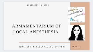 ARMAMENTARIUM OF LOCAL ANESTHESIA [upl. by Skell365]