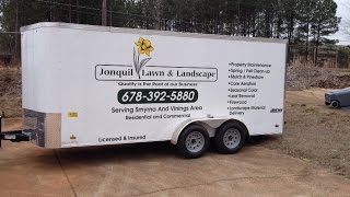 2016 Enclosed Trailer Landscape set up [upl. by Nolrev240]