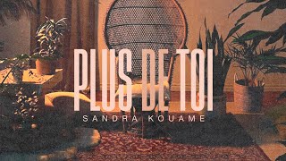 PLUS DE TOI  Sandra Kouame Clip officiel [upl. by Gavin]