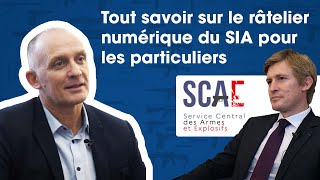 Armes à feu Tout savoir sur le râtelier numérique du SIA pour les particuliers [upl. by Ojaras]