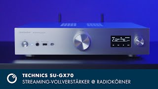 StreamingVollverstärker Technics SUGX70  RADIOKÖRNER [upl. by Alyos874]